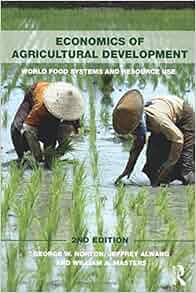 Economics Of Agricultural Development 2nd Edition