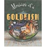 Memoirs of a Goldfish
