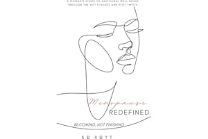 Menopause Redefined: Becoming, Not Finishing
