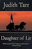 Daughter of Lir (The Epona Sequence Book 3) by Judith Tarr