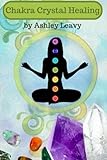 Chakra Crystal Healing