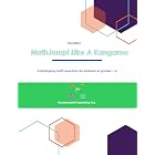 MathJump, Like A Kangaroo: Challenging math questions for math contests like Math Kangaroo (Grades 1-4) (MathJump! Like A Kangaroo)