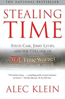 Amazon Com Stealing Time Steve Case Jerry Levin And