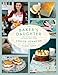 The Baker's Daughter: Timeless Recipes From Four Generations of Bakers by Louise Johncox