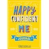 HAPPY-CONFIDENT-ME-JOURNAL-Gratitude-and-growth-mindset-daily-journal-to-boost-your-childrens-happiness-self-esteem-positive-thinking--positive-thinking-mindfulness-and-resiliencePaperback--Illustrate HAPPY CONFIDENT ME Daily Journal - Gratitude and growth mindset journal to boost children's happiness, self-esteem…