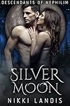 Silver Moon: Descendants of Nephilim