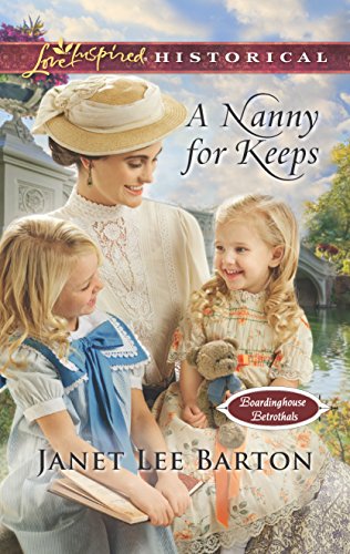 A Nanny for Keeps (Boardinghouse Betrothals)