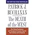 The Death of the West: How Dying Populations and Immigrant Invasions Imperil Our Country and Civilization