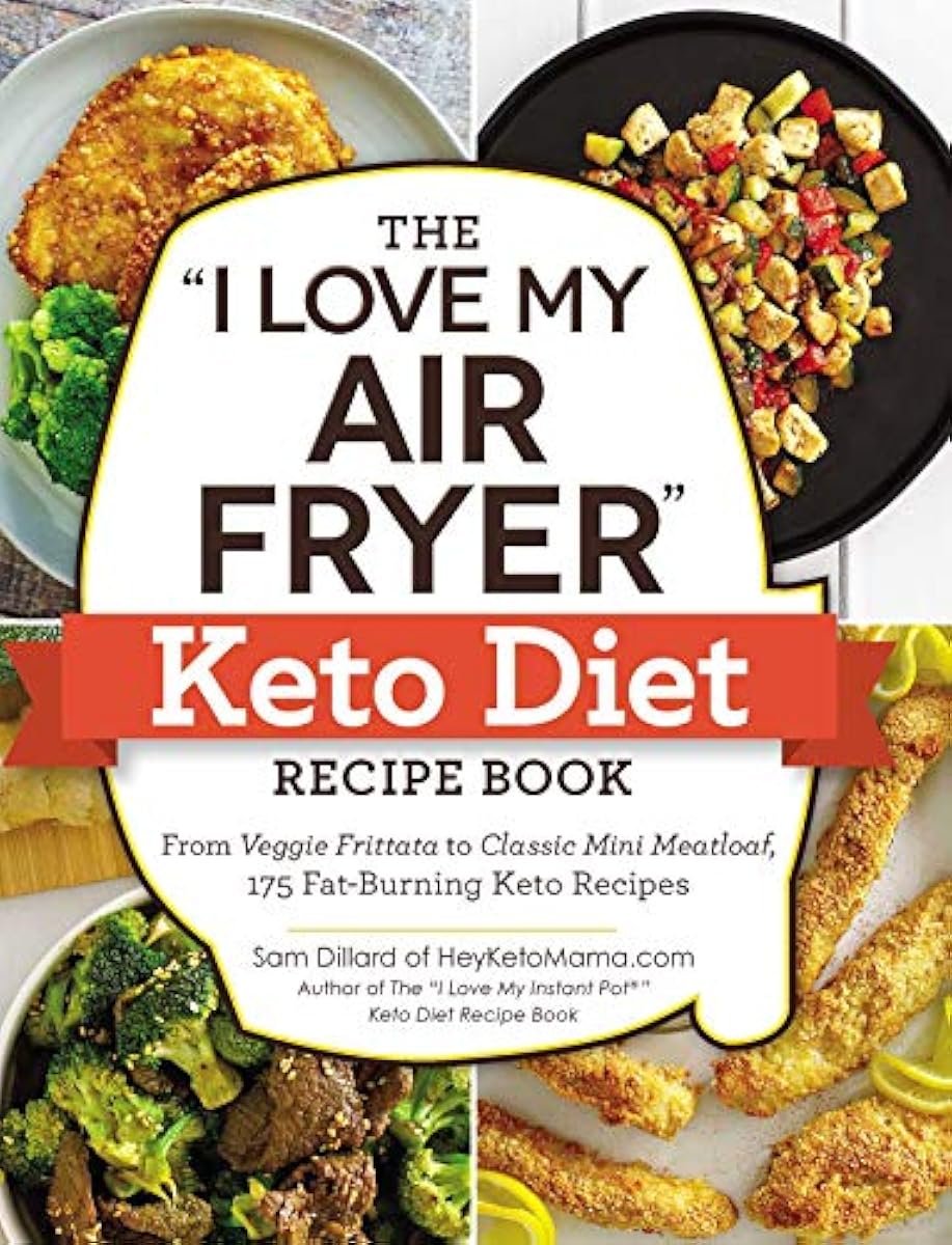 The "I Love My Air Fryer" Keto Diet Recipe Book Ketogenic Low Carb Cookbook New 9781507209929 eBay