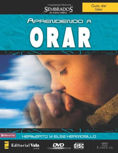 Aprendiendo a orar/ Learning to Pray: Hermosillo, Heriberto, Hermosillo ...