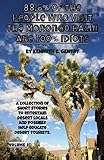 88.6% of the People Who Visit the Morongo Basin are 1oo% Idiots by KENNETH B. GENTRY