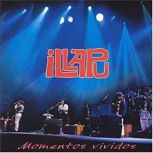Illapu - Momentos Vividos By Illapu - Zortam Music