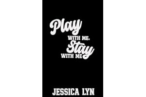 Play With Me, Stay With Me: A Hockey Romance (Obsessed Players Club Book 6)