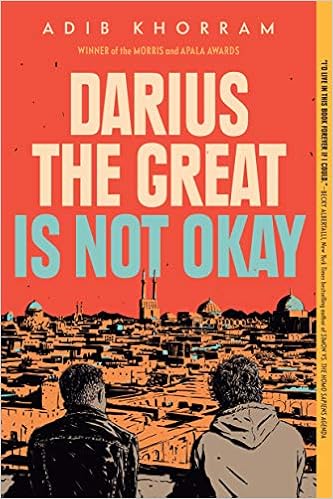 Amazon Com Darius The Great Is Not Okay Khorram Adib Books