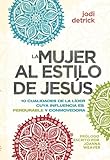 La mujer al estilo de Jesus (Spanish Edition)