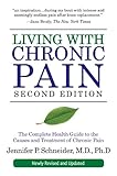 Living with Chronic Pain, Second Edition: The Complete Health Guide to the Causes and Treatment of C by 