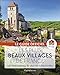 Les Plus Beaux Villages de France: 158 destinations de charme à découvrir (Art de vivre & Voyages) (French Edition) by