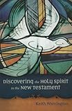 Discovering the Holy Spirit in the New Testament