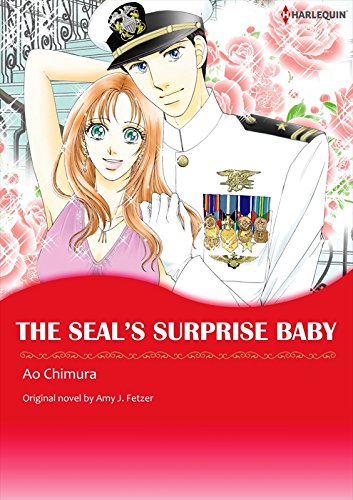 The Seal's Surprise Baby: Harlequin comics by Amy J. Fetzer