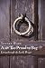 Ain't Too Proud to Beg: Living through the Lord's Prayer by Telford Work