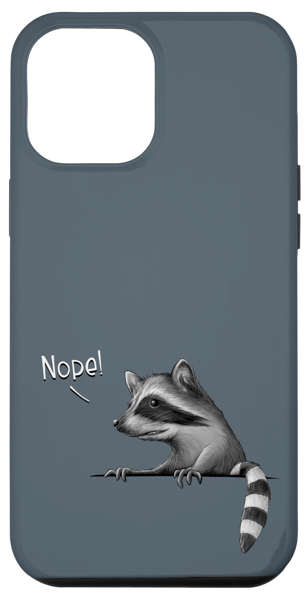 iPhone 14 Plus Nope! Funny Cheeky Cute Raccoon Sarcastic Trash Panda Case