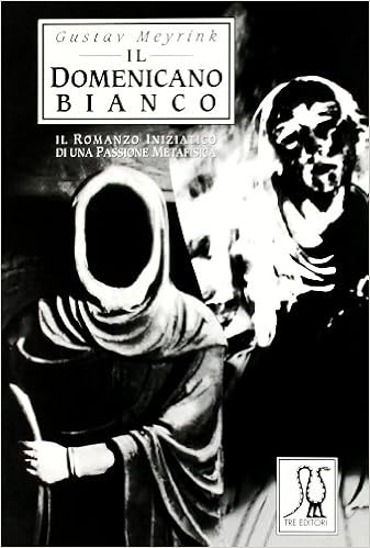Gustav Meyrink - Il domenicano bianco (2004)