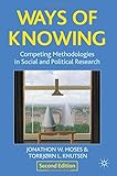 Ways of Knowing: Competing Methodologies in Social and Political Research