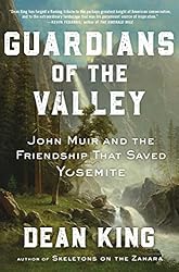 Guardians of the Valley: John Muir and the