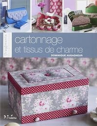 Cartonnage et tissus de charme