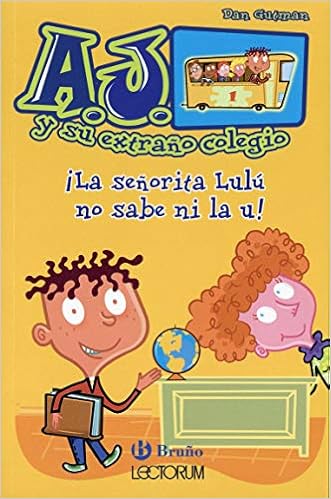 La Senorita Lulu No Sabe Ni La U 1 A J Y Su Extrano Colegio Gutman Dan Amazon Es Libros