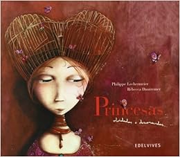 Princesas / Princesses: Olvidadas Y Desconocidas/ Forgotten and Unknown
