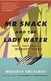 Cover of Mr Snack and the Lady Water