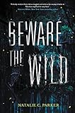 Beware the Wild
