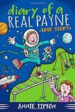 DIARY OF A REAL PAYNE BOOK 1: TRUE STORY