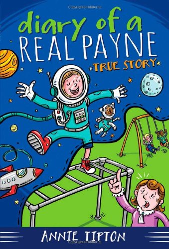 DIARY OF A REAL PAYNE BOOK 1: TRUE STORY