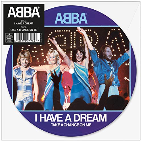 Album Art for I Have A Dream / Take A Chance On Me (Picture Disc) by Abba