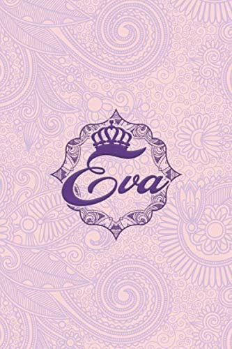 Eva- i'm Eva, nootbook: Ruled 6x9 - 100 pages Ruled writing journal lined. diary. notebook "Eva", a notebook. this notebook for "Eva", special logo ... "Eva". name of "Eva" in the notebook cover.