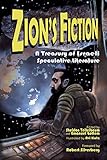 Zion's Fiction: A Treasury of Israeli Speculative Literature by Sheldon Teitelbaum, Emanuel Lottem