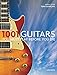 1001 Guitars You Must Play Before You Die