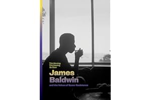 This Morning, This Evening, So Soon: James Baldwin and the Voices of Queer Resistance