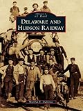 Front cover for the book Delaware and Hudson Railway (Images of Rail) by Marilyn E. Dufresne