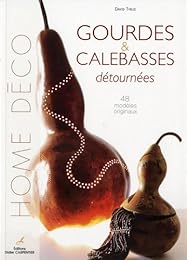 Gourdes & calebasses détournées