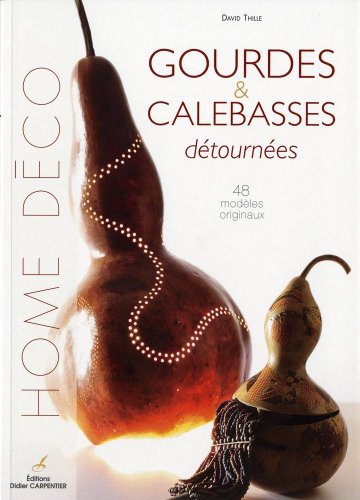 Gourdes & calebasses détournées