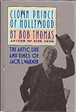 Front cover for the book Clown Prince of Hollywood: The Antic Life and Times of Jack L. Warner by Bob Thomas