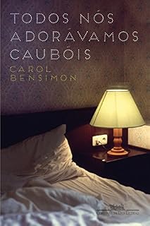Livro Todos nós adorávamos caubóis