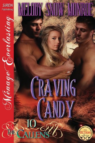 Craving Candy [The Callens 10] (Siren Publishing Menage Everlasting)