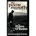 The Poor Mouth: Poor Mouth: A Bad Story about the Hard Life (Irish Literature)