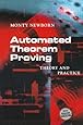 Automated Theorem Proving: Theory and Practice