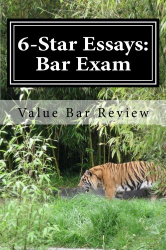 Download 6-Star Essays: Bar Exam: Read These 6-Star Bar Essays And Write Model Essays Yourself!