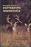 Hardcover The Art and Science of Patterning Whitetails Book